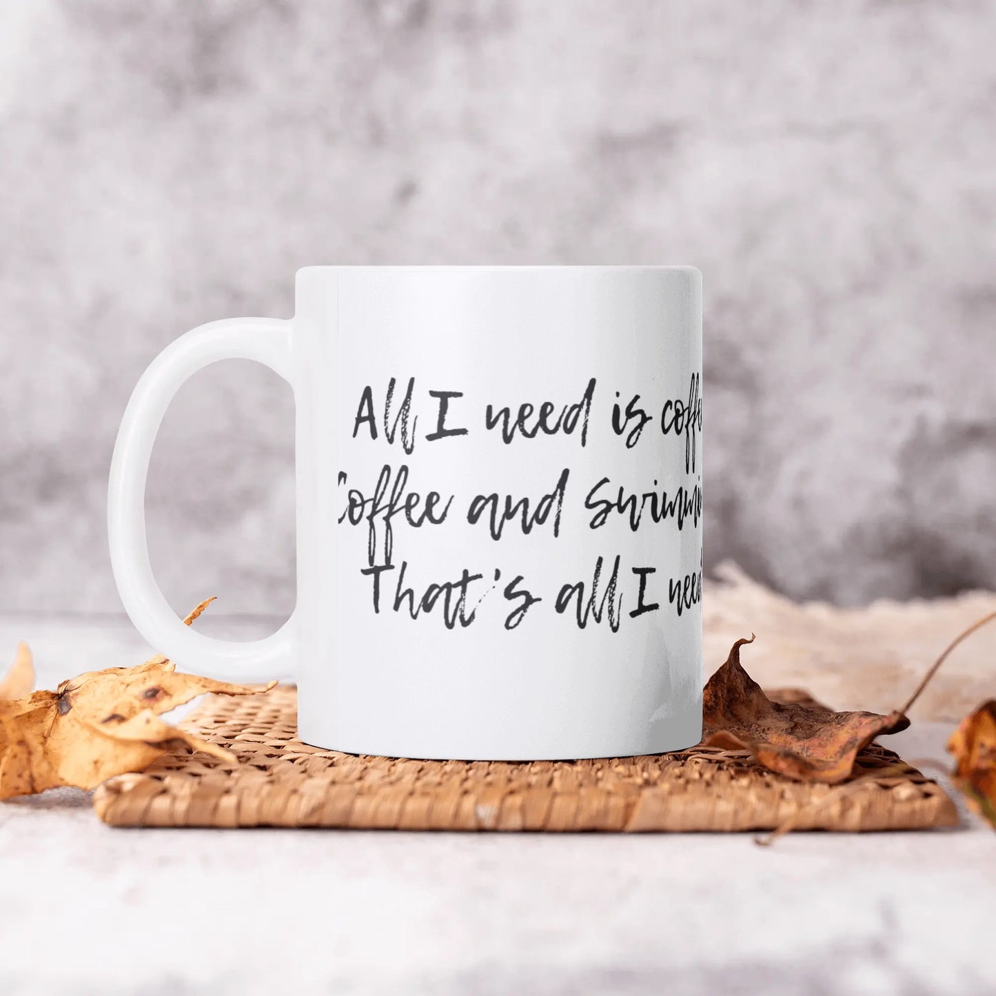 All I need is Coffee and Swimming mug